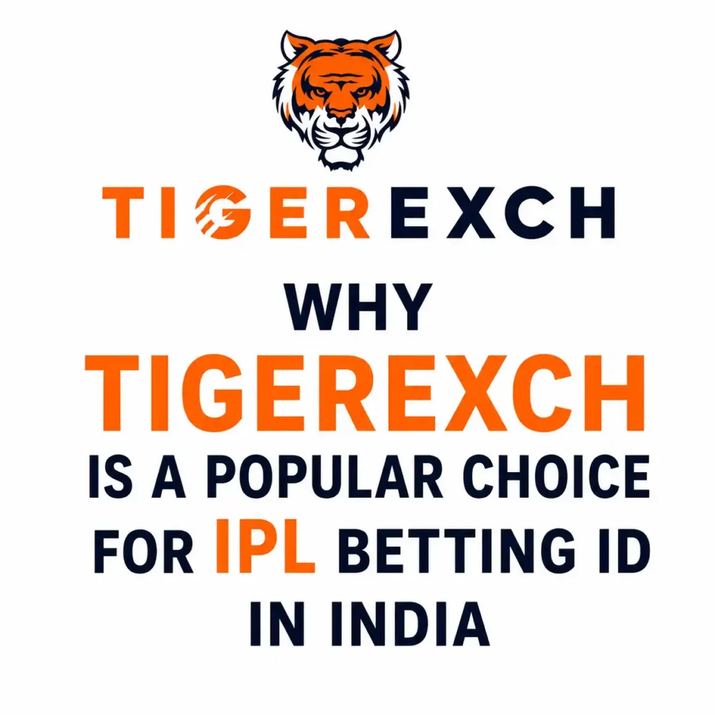 Why TigerExchapp.com is a Popular Choice for IPL Betting ID in India